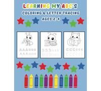 Learning My ABC's: Coloring and Letter Tracing Activity Book, Animal Themed, 8" x 10", Handwriting Practice, Ages 2-4 (Early Learning Activity Books)
