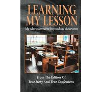Learning My Lesson: My education went beyond the classroom
