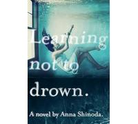 Learning Not to Drown.