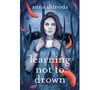 Learning Not to Drown – Simon & Schuster