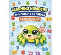 Learning numbers with Sweety the Spider. Counting to 20: Fun Coloring & Tracing Book for Kids Ages 3-6 | Counting, Writing Numbers, and Learning ... 8.5 x 11 (Learning with Sweety the Spider)