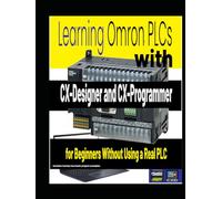 Learning Omron PLCs with CX-Designer and CX-Programmer for Beginners Without Using a Real PLC