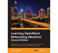 Learning OpenStack Networking (Neutron) - Second Edition