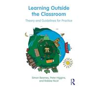 Learning Outside the Classroom: Theory and Guidelines for Practice