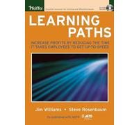 Learning Paths: Increase Profits by Reducing the Time It Takes Employees to Get Up-to-Speed