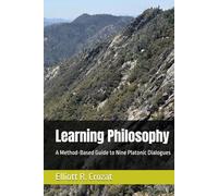 Learning Philosophy: A Method-Based Guide to Nine Platonic Dialogues