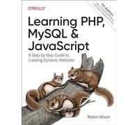 Learning Php, MySQL and JavaScript: A Step-By-S. Robin