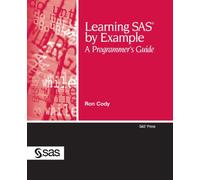 Learning SAS by Example: A Programmer's Guide (SAS Press)