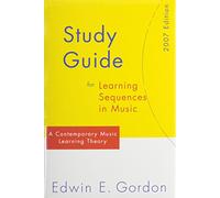 Learning Sequences in Music 2007: A Contemporary Music Learning Theory