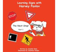 Learning Signs with Harvey Pavlov: The Next Step Part 1: 3 (Community Safety)