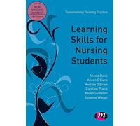 Learning Skills for Nursing Students: 1653 (Transforming Nursing Practice Series)