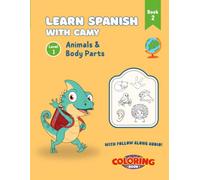 Learning Spanish with Camy: Animals & Body Parts