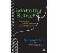 Learning Stories : Constructing Learner Identities in Early Education