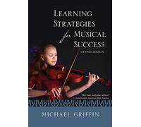 Learning Strategies For Musical Success
