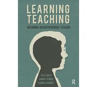Learning Teaching : Becoming an inspirational teacher