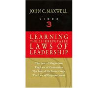 Learning the 21 Irrefutable Laws of Leadership: The Law of Magnetism/The Law of Connection/The Law of Inner Circle/The Law of Empowerment