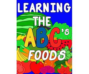 Learning the ABC's - Foods