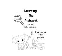 Learning the alphabet: for kids