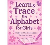 Learning the Alphabet Workbook for Kids Ages 3-6: Trace, Write & Recognize Uppercase & Lowercase Letters - Fun Handwriting Practice: Easy Alphabet ... with Fun, Engaging Activities for Preschoo