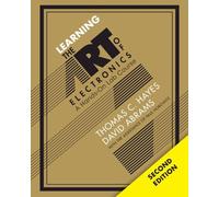 Learning the Art of Electronics: A Hands-On Lab Course by Thomas C. Hayes Paperb