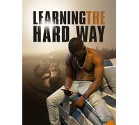 Learning The Hard Way