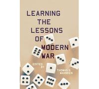 Learning the Lessons of Modern War