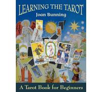 Learning the Tarot : A Tarot Book for Beginners Volume 3