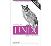 Learning the UNIX Operating System: A Concise Guide for the New User