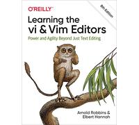 Learning the VI and VIM Editors – Power and Agility Beyond Just Text Editing