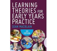 Learning Theories for Early Years Practice