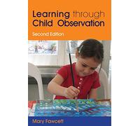 Learning Through Child Observation: Second Edition