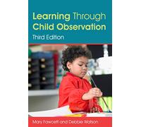 Learning Through Child Observation, Third Edition
