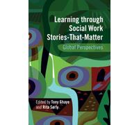Learning through Social Work Stories-That-Matter : Global Perspectives