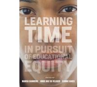 Learning Time : In Pursuit of Educational Equity