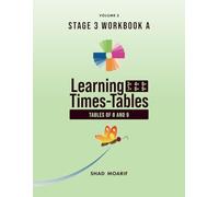 Learning Times Tables Volume 3: Tables of 8 and 9 (From Math Anxiety to Mastery in Six Stages)