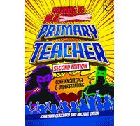 Learning to be a Primary Teacher