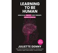 Learning to be Human: How Artificial Intelligence Unlocks Human Potential