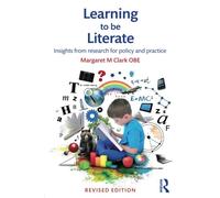 Learning to be Literate: Insights from research for policy and practice