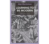 Learning to be Modern - Jottings for James: Volume 1 (Master's Letters)