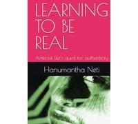 LEARNING TO BE REAL: Artificial life’s quest for authenticity