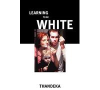 Learning to Be White: Money, Race, And God In America