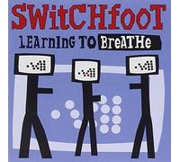 Learning To Breathe by Switchfoot (2000-05-03)