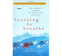 Learning to Breathe: One Woman's Journey of Spirit and Survival