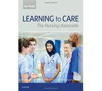 Learning to Care: The Nursing Associate [By Ian Peate] - [Paperback] -Best sold book in-Nursing