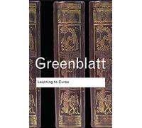 Learning to Curse: Essays in Early Modern Culture: Volume 57 (Routledge Classics)