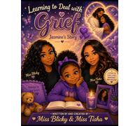Learning to Deal with Grief: Jasmine’s Story