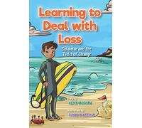 Learning to Deal with Loss: Sulaiman and the Tides of Change: 3 (Sulaiman Series, 3)