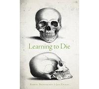 Learning to Die: Wisdom in the Age of Climate Crisis