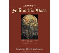 Learning to Follow the Mass: An Extraordinary Missal for the Extraordinary Form
