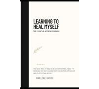 Learning to heal myself